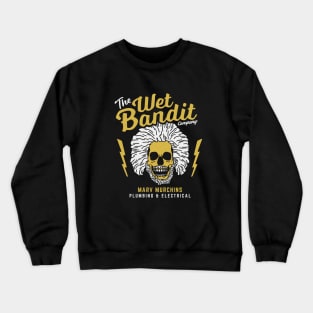 The Wet Bandit Company - Marv Murchins Plumbing & Electrical Crewneck Sweatshirt